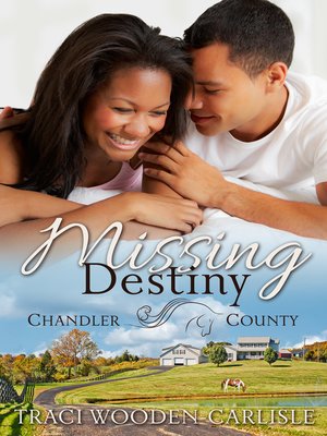 cover image of Missing Destiny (A Chandler County Novel)